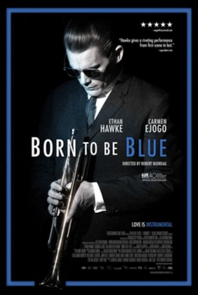 Movie poster for "BORN TO BE BLUE"