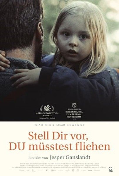 Filmplakat für "Stell Dir vor, DU müsstest fliehen"