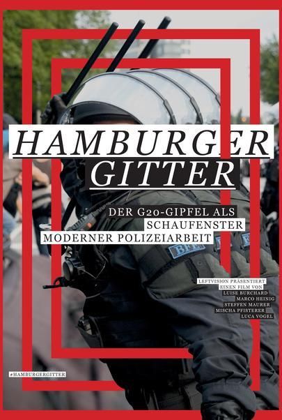 Filmplakat für "Hamburger Gitter - Der G20-Gipfel als Schaufenster moderner Polizeiarbeit"