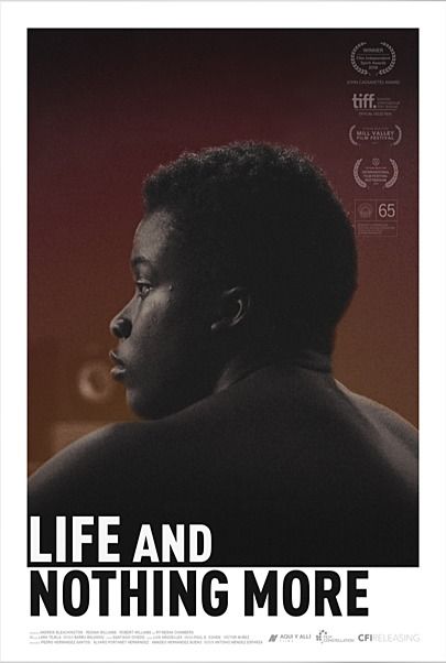 Movie poster for "LIFE AND NOTHING MORE"