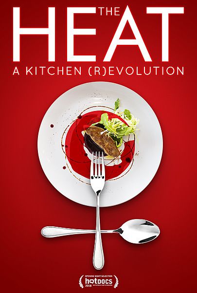 Movie poster for "THE HEAT: A KITCHEN (R)EVOLUTION"