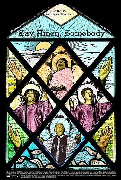 Movie poster for "SAY AMEN, SOMEBODY"