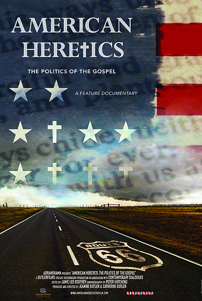 Movie poster for "AMERICAN HERETICS: THE POLITICS OF THE GOSPEL"