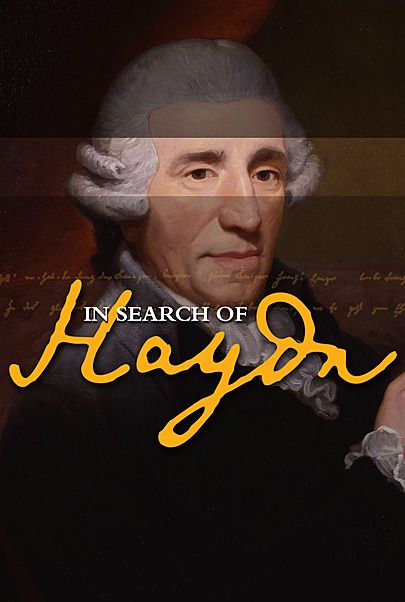 Movie poster for "IN SEARCH OF HAYDN"