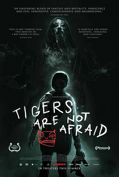 Movie poster for "TIGERS ARE NOT AFRAID"