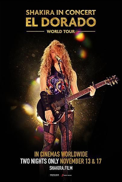 Movie poster for "SHAKIRA IN CONCERT : EL DORADO WORLD TOUR"