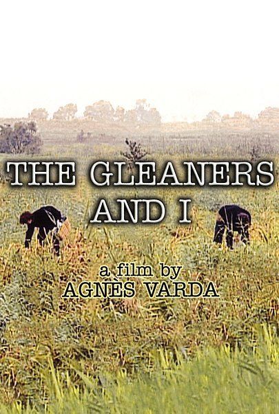 Movie poster for "THE GLEANERS & I"