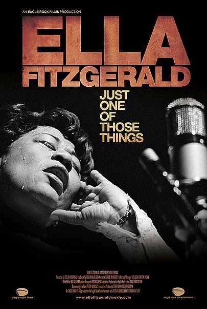Movie poster for "ELLA FITZGERALD: JUST ONE OF THOSE THINGS"