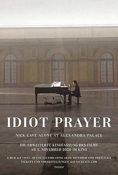 Movie poster for "IDIOT PRAYER - NICK CAVE ALONE AT ALEXANDRA PALACE"