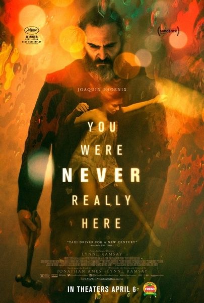 Movie poster for "YOU WERE NEVER REALLY HERE"
