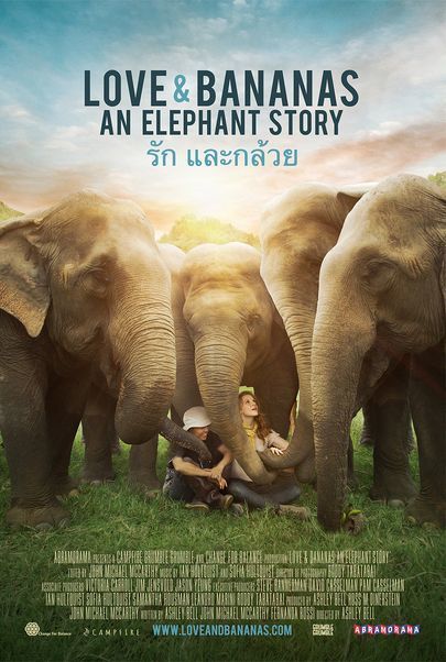 Movie poster for "LOVE & BANANAS: AN ELEPHANT STORY"