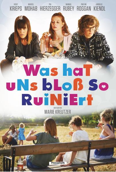 Filmplakat für "Was hat uns bloß so ruiniert"